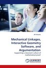 Mechanical linkages interactive geometry software and argumentation Supporting a classroom culture of mathematical proof
