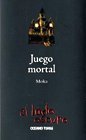 Juego mortal/ Deadly Game