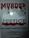Murder of Justice New Jersey's Greatest Shame