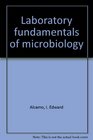 Laboratory fundamentals of microbiology