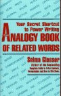 The Analogy Book of Related Words Your Secret Shortcut to Power Writing