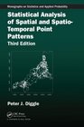 Statistical Analysis of Spatial and SpatioTemporal Point Patterns Third Edition