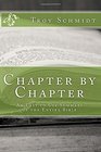 Chapter by Chapter An Easy to Use Summary of the Entire Bible