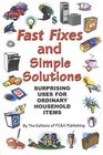 Fast Fixes and Simple Solutions