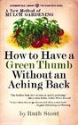 How to Have a Green Thumb Without an Aching Back