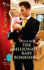 The Billionaire Baby Bombshell (Billionaires and Babies) (Silhouette Desire, No 2020)