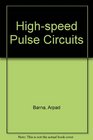 Highspeed Pulse Circuits