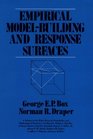 Empirical ModelBuilding and Response Surfaces