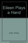 Eileen Plays a Hand Play