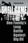 Shell Game One Family's Long Battle Against Big Oil