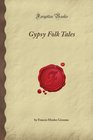 Gypsy Folk Tales (Forgotten Books)