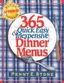 365 Quick Easy  Inexpensive Dinner Menus