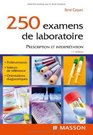 250 examens de laboratoire  prescription et interprtation
