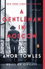 A Gentleman in Moscow A Novel