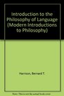 INTRODUCTION TO THE PHILOSOPHY OF LANGUAGE