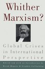 Whither Marxism Global Crises in International Perspective
