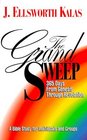 The Grand Sweep 365 Days from Genesis Through Revelation  A Bible Study for Individuals and Groups