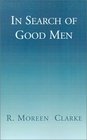 In Search of Good Men