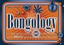 Bongology n The Art of Creating 35 of the World's Most Bongtastic Marijuana Ingestion Devices