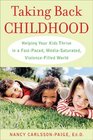 Taking Back Childhood Helping Your Kids Thrive in a FastPaced MediaSaturated ViolenceFilled World