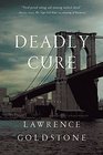 Deadly Cure A Novel