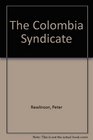 The Colombia Syndicate