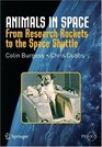 Animals in Space From Research Rockets to the Space Shuttle