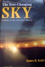 The EverChanging Sky  A Guide to the Celestial Sphere