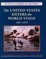 The US Enters the World Stage 18671919