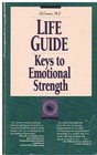 Life Guide Keys to Emotional Strength