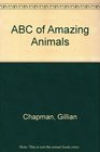 An ABC of Amazing Animals