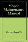 Moped Maintenance Manual
