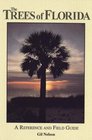The Trees of Florida A Reference and Field Guide