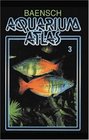 Baensch Aquarium Atlas, Vol. 3 (Third Revised Edition 2004)