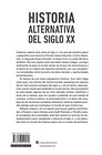 Historia Alternativa Del Siglo Xx Mas Extrano De Lo Que Cabe Imaginar