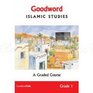 Goodword Islamic Studies A Graded Course