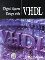 Digital System Design and VHDL