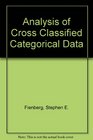 Analysis of CrossClassified Categorical Data