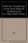 AAAI92 Proceedings of the 10th National Conference on Artifical Intelligence