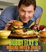Bobby Flay's Burgers Fries and Shakes