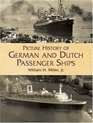 Picture History of German and Dutch Passenger Ships