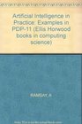 Artificial Intelligence in Practice Examples in PDP11