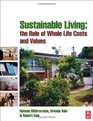 Sustainable Living the Role of Whole Life Costs and Values