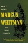 Marcus Whitman The Great Command