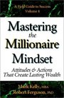 Mastering the Millionaire Mindset