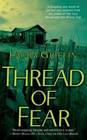 Thread of Fear (Glass Sisters, Bk 1)