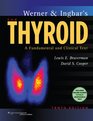 Werner  Ingbar's The Thyroid A Fundamental and Clinical Text