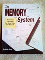 The Memory System Remember Everything You Need When You Need It