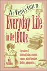Everyday Life in the 1800s A Guide for Writers Students  Historians