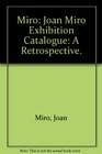 Joan Miro A Retrospective